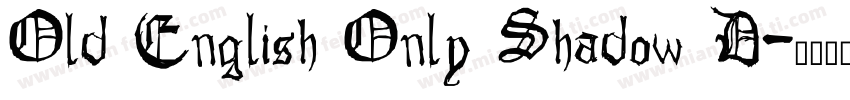 Old English Only Shadow D字体转换